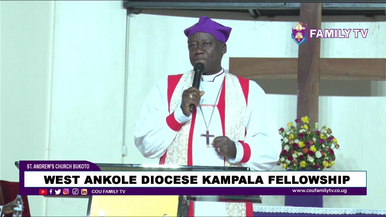 WEST ANKOLE DIOCESE KAMPALA FELLOWSHIP SPECIAL EASTER THANKSGIVING SERVICE