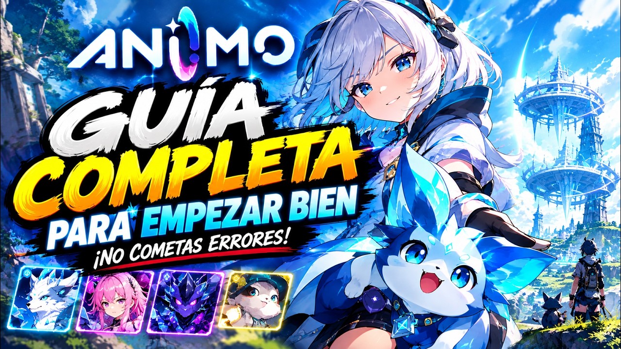 ANIIMO: GU&Iacute;A COMPLETA para EMPEZAR BIEN y NO COMETER ERRORES
