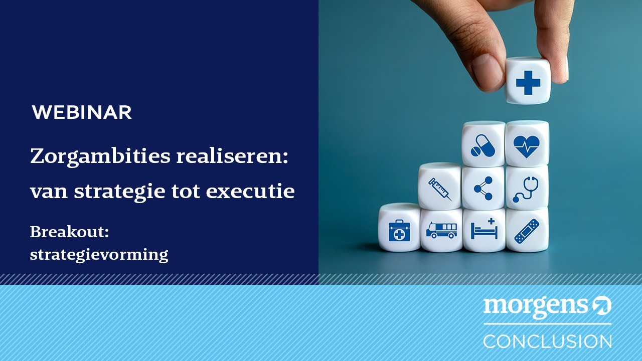 Webinar zorgambities realiseren: breakout strategievorming - Morgens