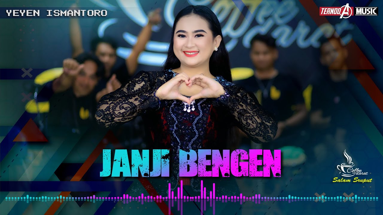 JANJI BENGEN | Yeyen Ismantoro | TERNODA MUSIC