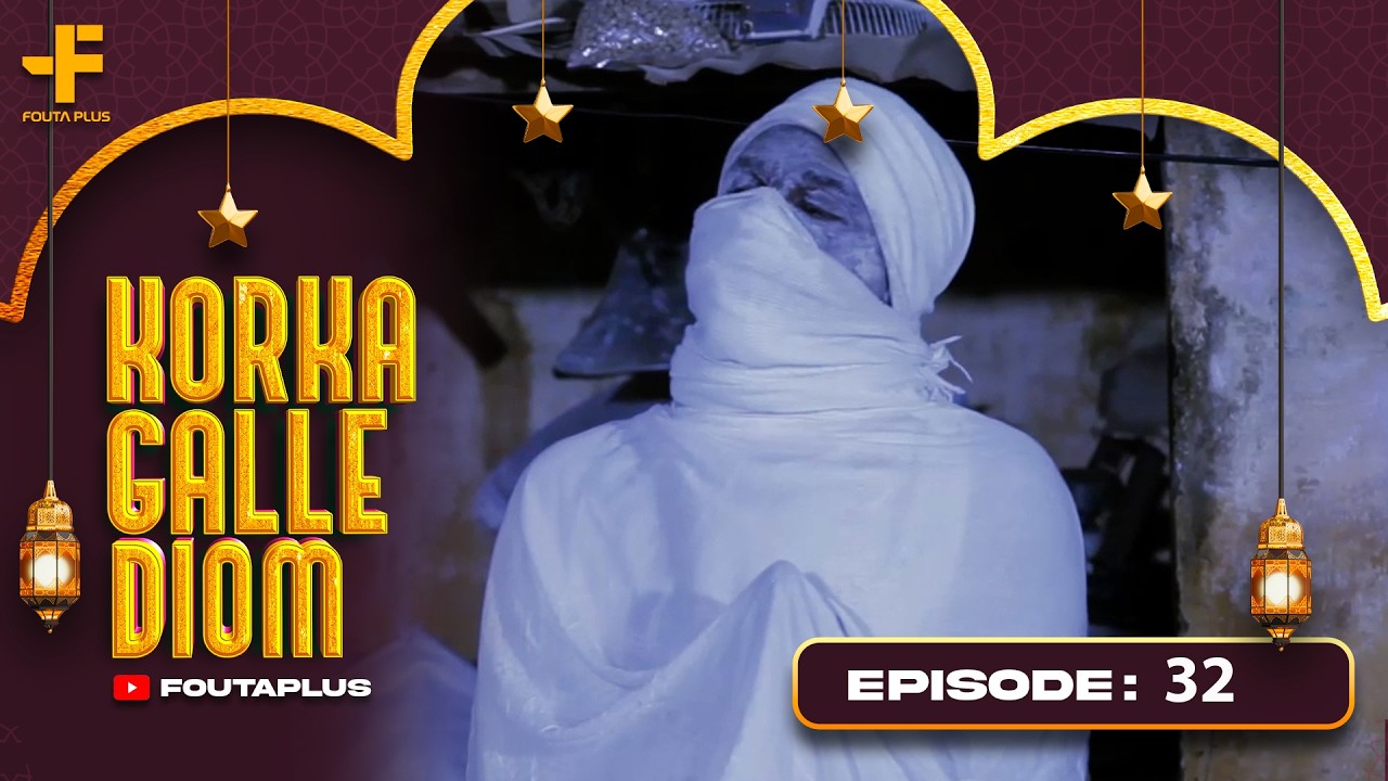 KORKA GALLE DIOM EPISODE 32 SAISON 1 RMB