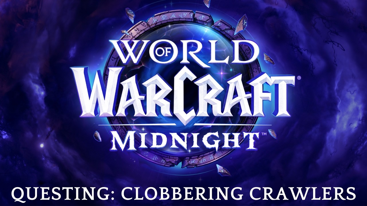 World of Warcraft: Midnight - Questing: Clobbering Crawlers