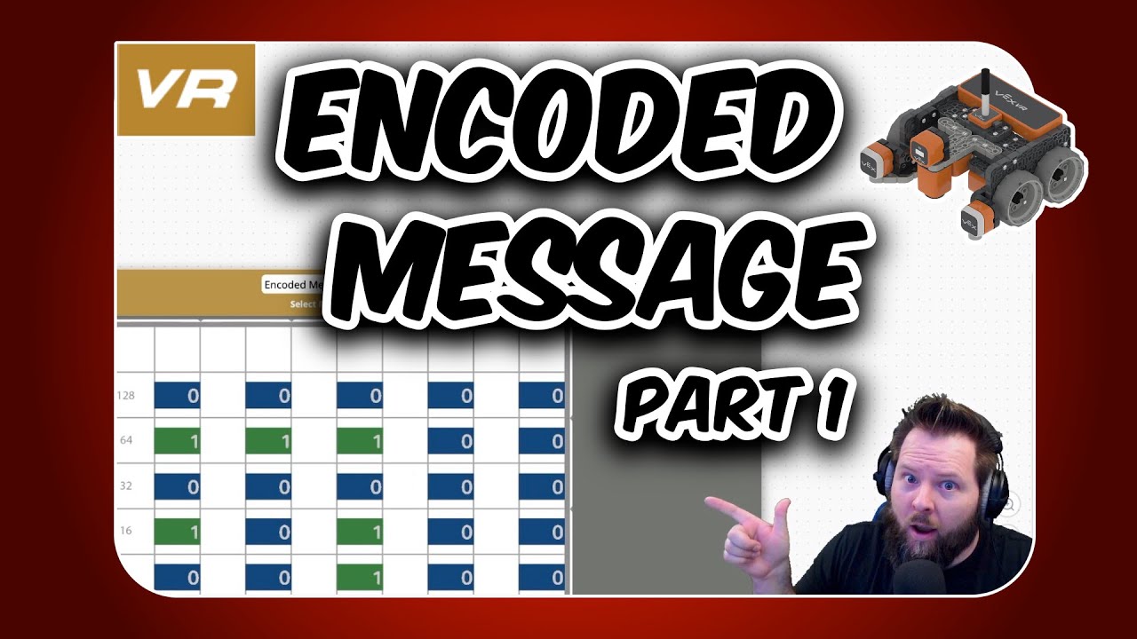 VEX VR Encoded Message (Part 1)