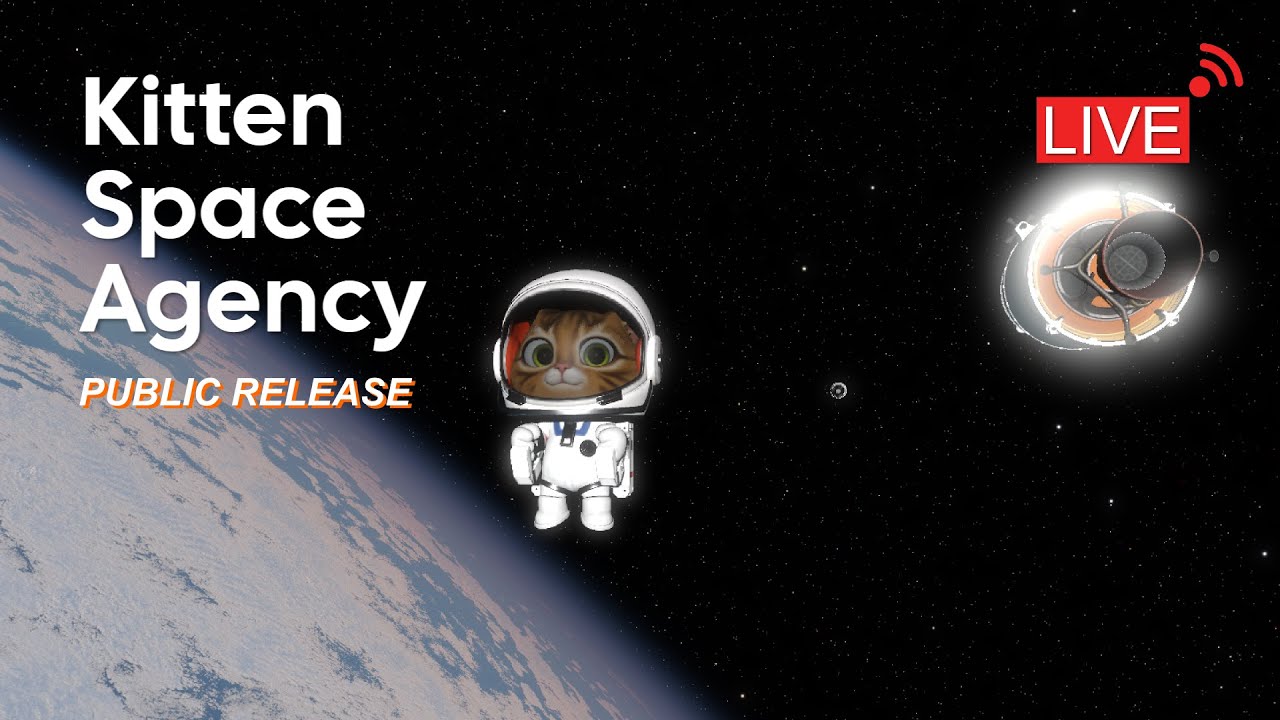 Kitten Space Agency - A First Look | Initial Public Release