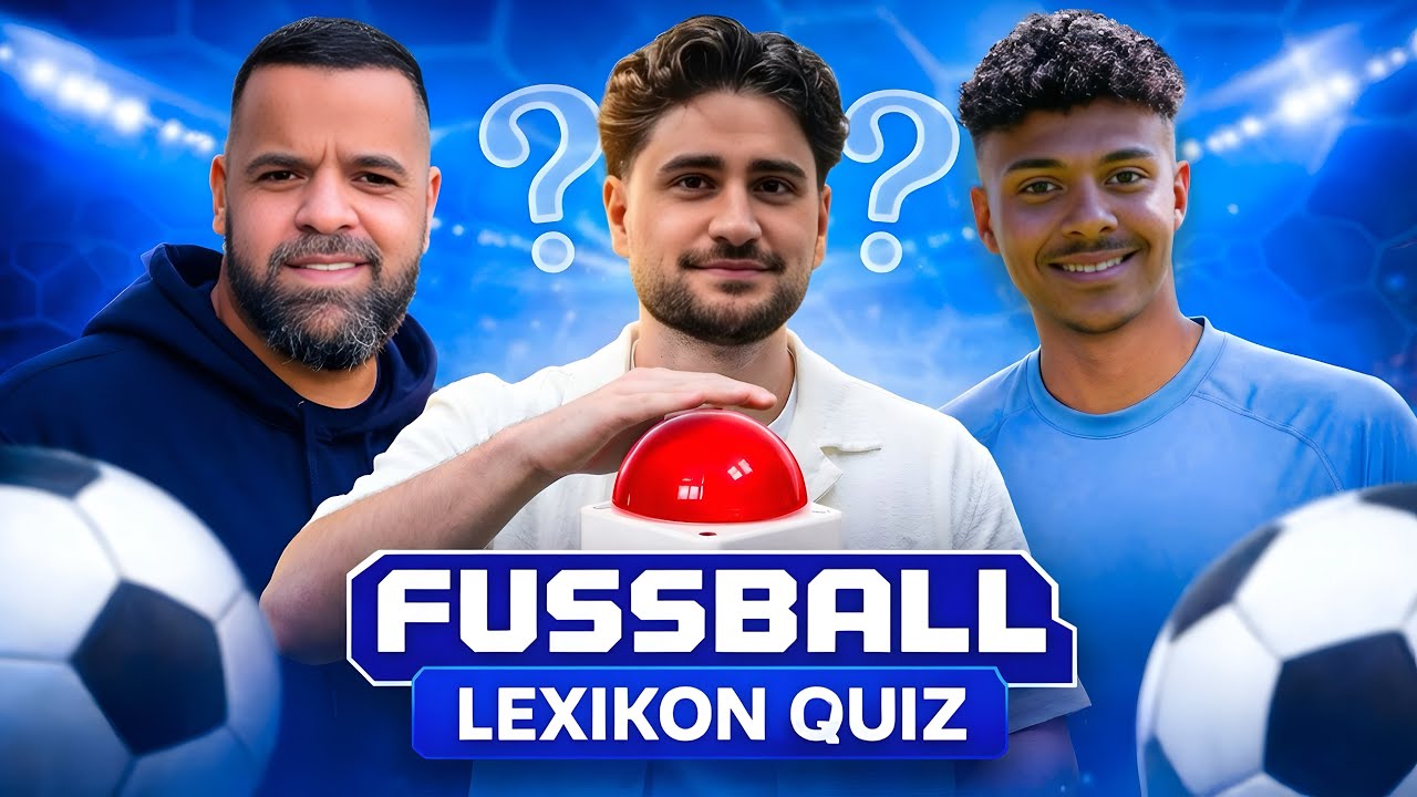 FUSSBALL LEXIKON QUIZ MIT ALI BUMAYE & WILLY⚽️ | EliasN97Clipz