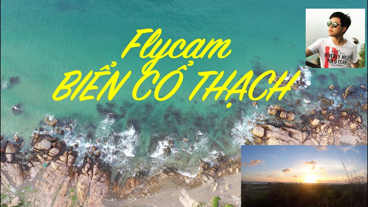 FLYCAM B&Igrave;NH MINH TR&Ecirc;N B&Atilde;I Đ&Aacute; BẢY M&Agrave;U,  BIỂN CỔ THẠCH | M&acirc;y - Will, L&aacute; x Faze | Ocean Go&Share