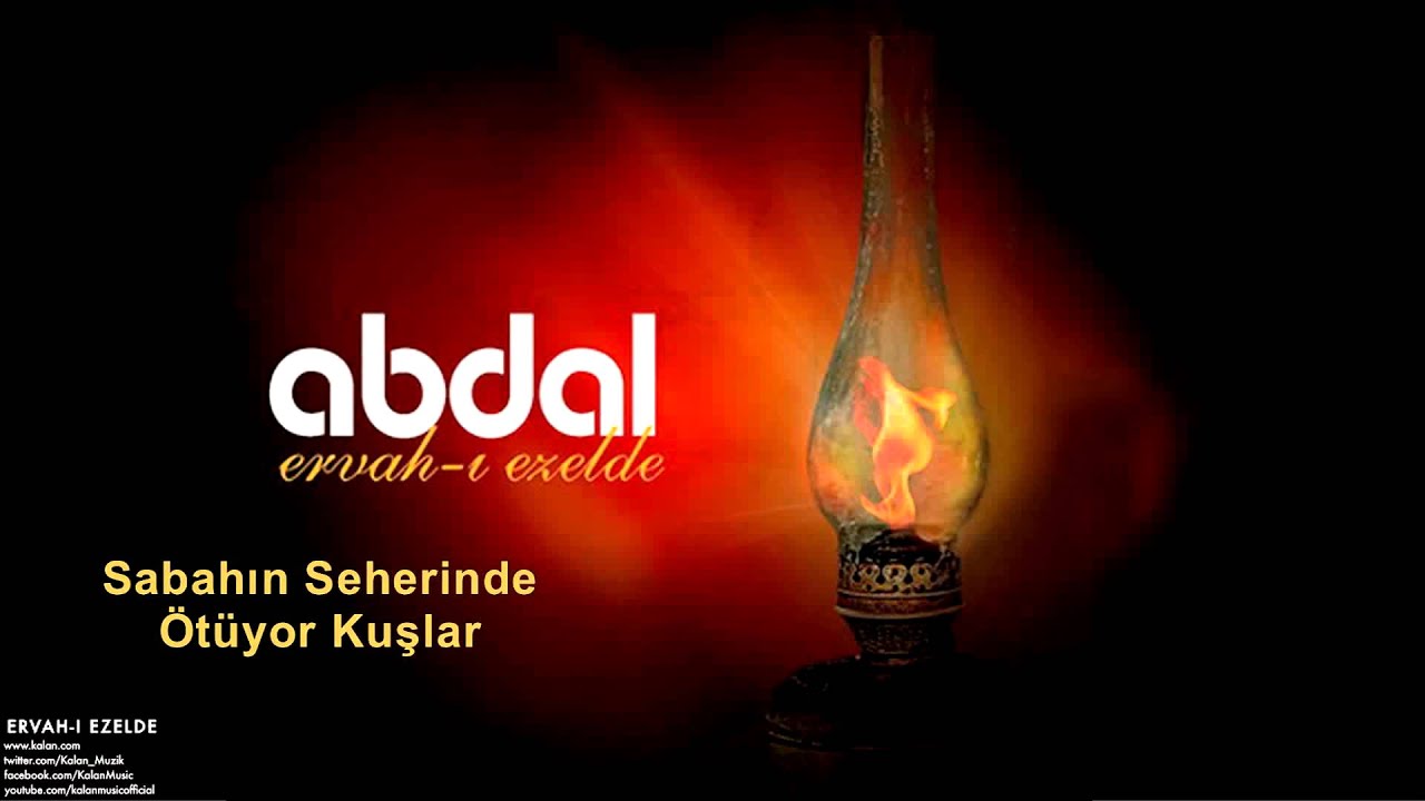 Grup Abdal - Sabahın Seherinde Ötüyor Kuşlar [ Ervah-ı Ezelde © 2011 Z Kalan Müzik ]