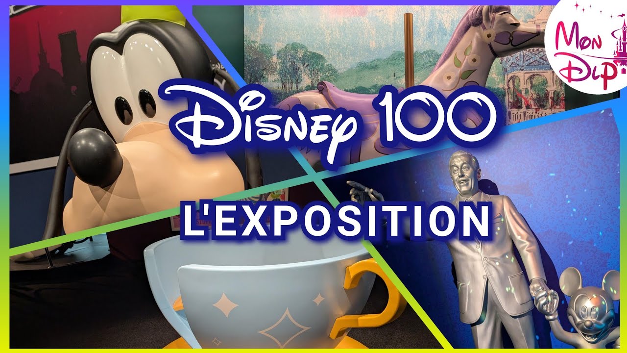 Disney 100 l'exposition jusqu'au 5 octobre à Paris parc des expo porte de Versailles