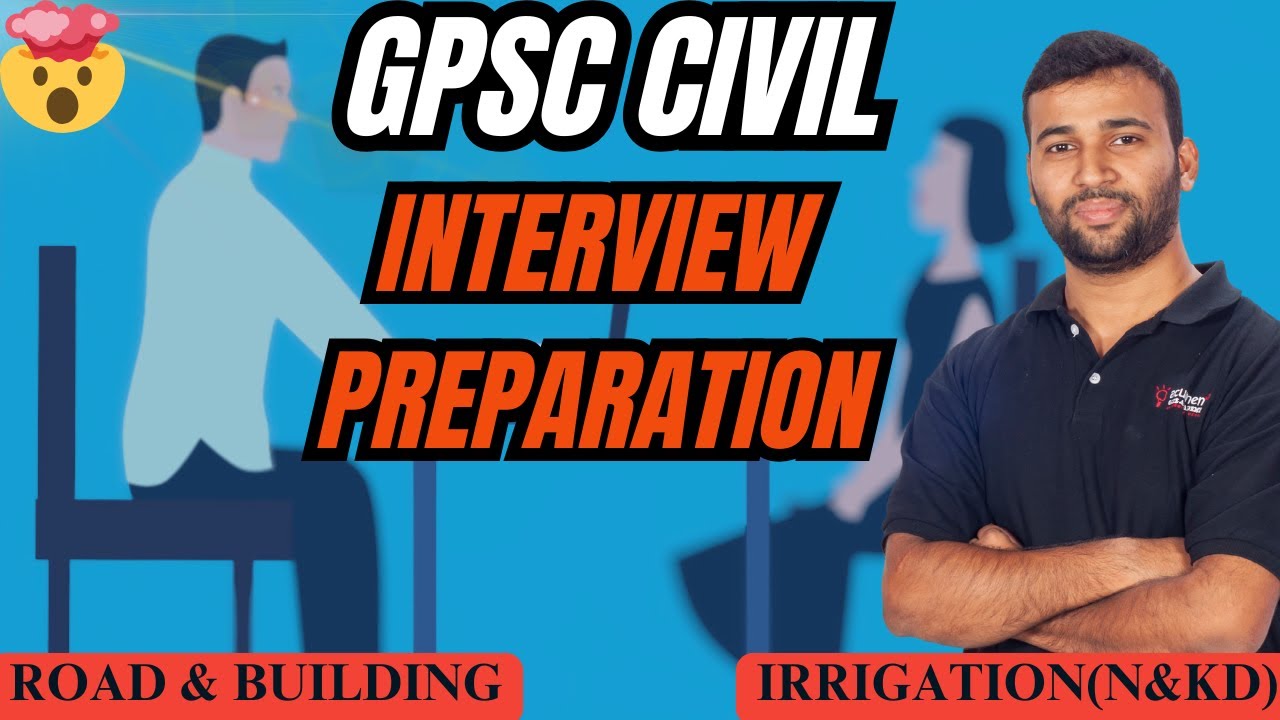 How to Prepare for GPSC Civil Interview &ndash; R&B & Irrigation Dept. | Full Strategy