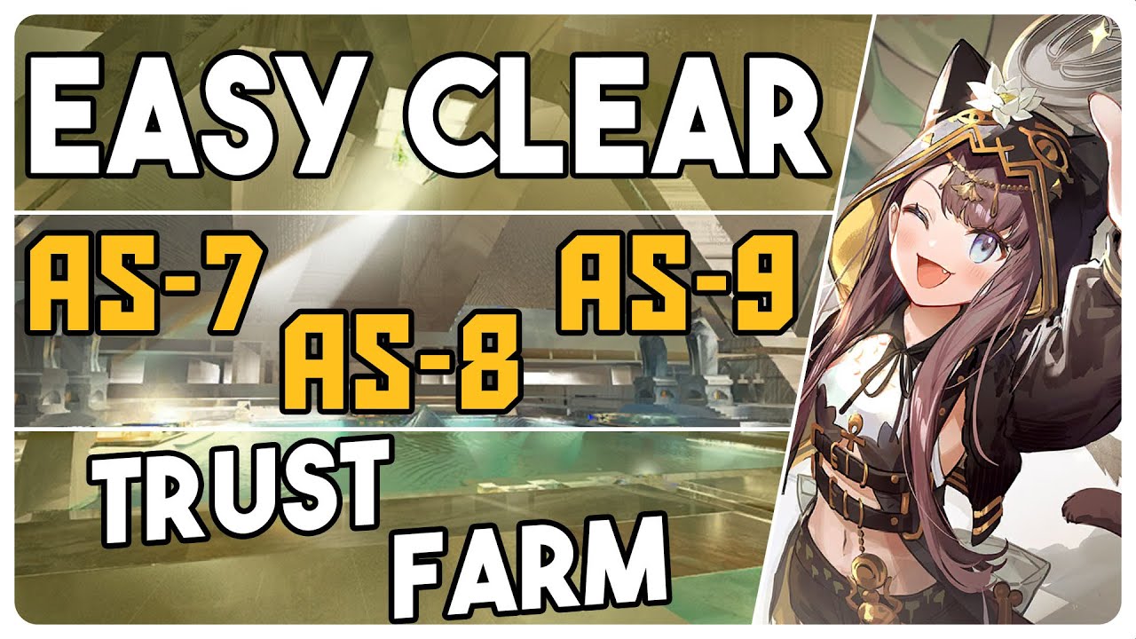 AS-7 + AS-8 + AS-9 | Stable Trust Farm Easy Strategy |【Arknights - アークナイツ】