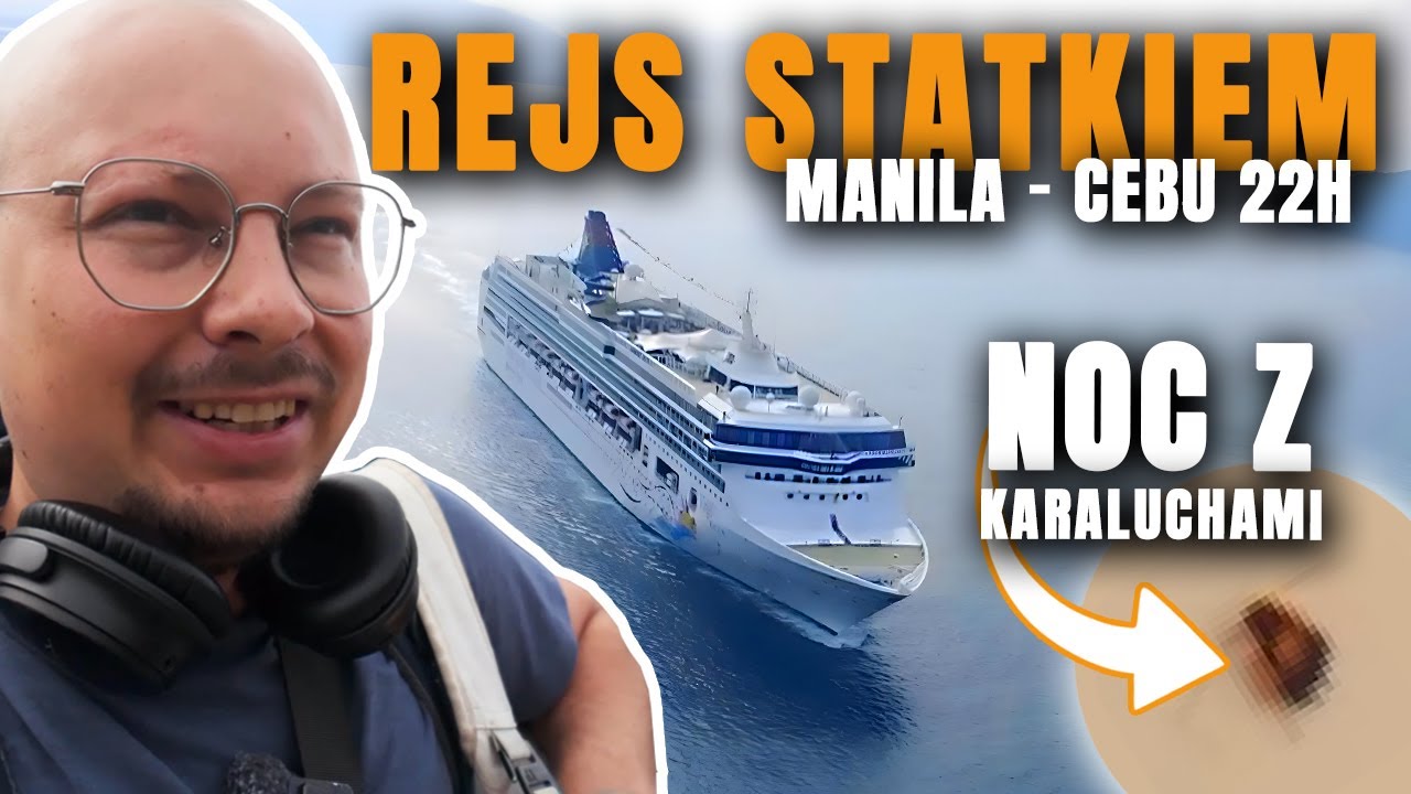 Przeprawa z Manilii na Cebu statkiem pełna niespodzianek!