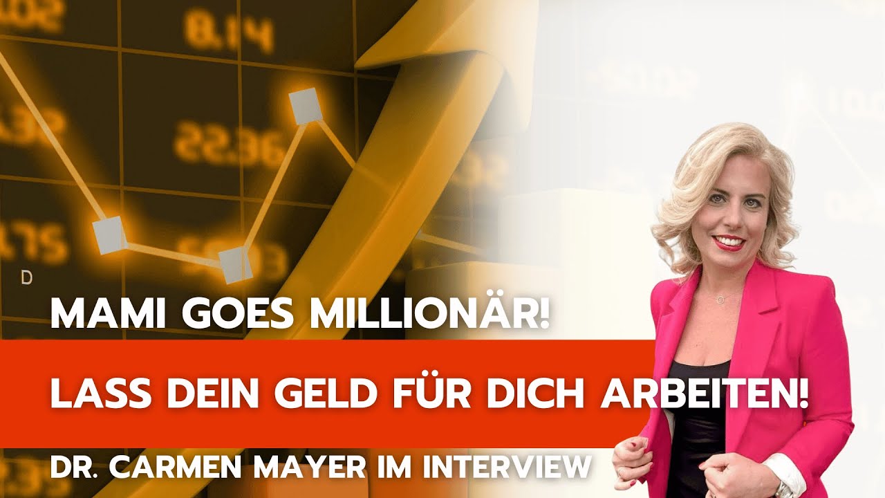Lass dein Geld FÜR DICH arbeiten! 🥳 Interview mit Börsenexpertin Dr. Carmen Mayer