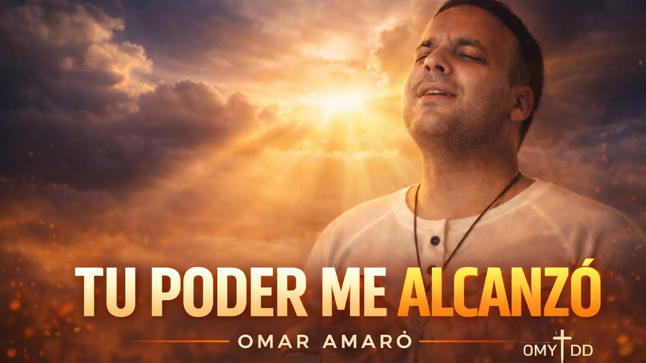 TU PODER ME ALCANZÓ | Estreno Oficial 🔥 | Omar Amaro