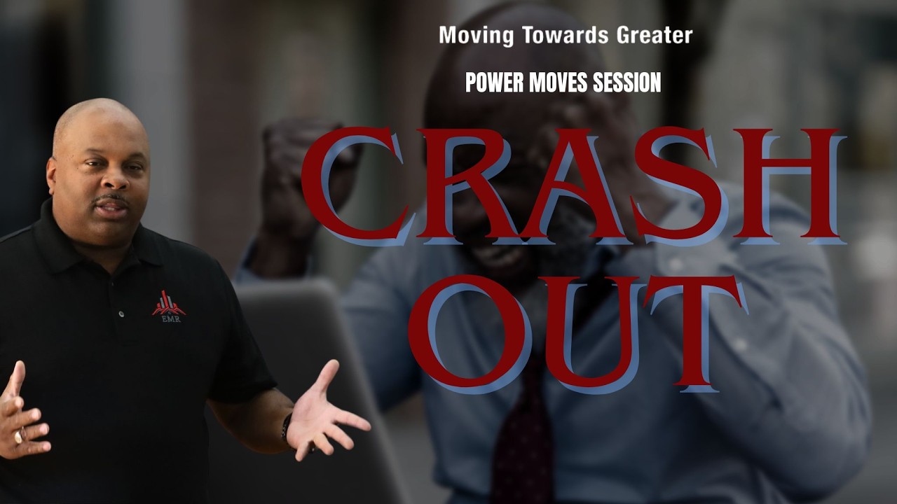 Moving Towards Greater - POWER MOVES - CRASH OUT