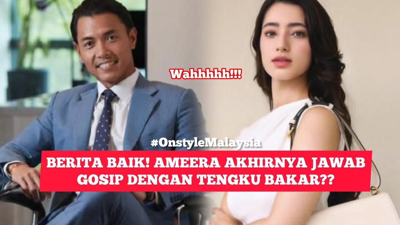 BERITA BAIK AMEERA AKHIRNYA JAWAB GOSIP BERCINTA DENGAN TENGKU BAKAR??😍🩷👏