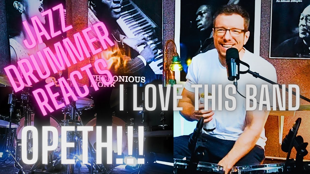 -JAZZ DRUMMER REACTS TO METAL- !!!OPETH!!!
