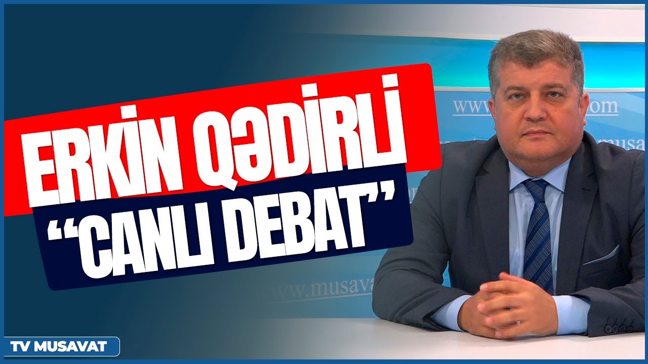 Erkin Qədirli CANLIda  - bütün qalmaqallı suallara CAVAB VERİR