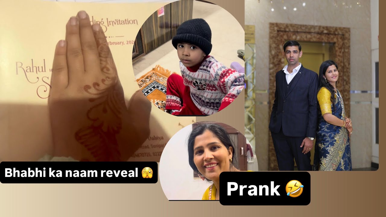 New bhabhi ka naam reveal kiya🫣. Ashu na kiya chota sa prank 🙀