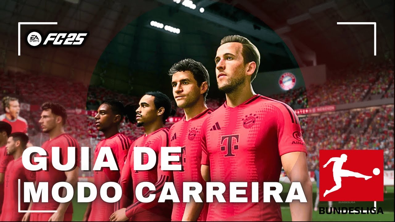 FC 25 - GUIA DE MODO CARREIRA - BUNDESLIGA