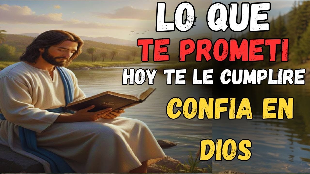 Dios te dice hoy, “Te Lo Prometí y Lo Cumpliré” —Escucha Esto: Dios No Llega Tarde