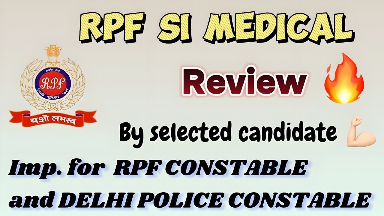 RPF Si selected medical full review // RPF constable वाले क्या - क्या रखे ध्यान #rpf #rrb #medical 