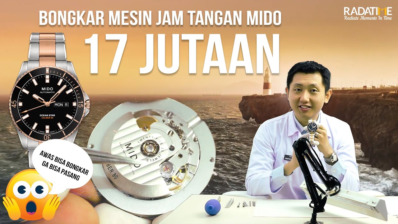 Bongkar Jam Tangan Mido Harga Rp 17 Jutaan - RADATIME