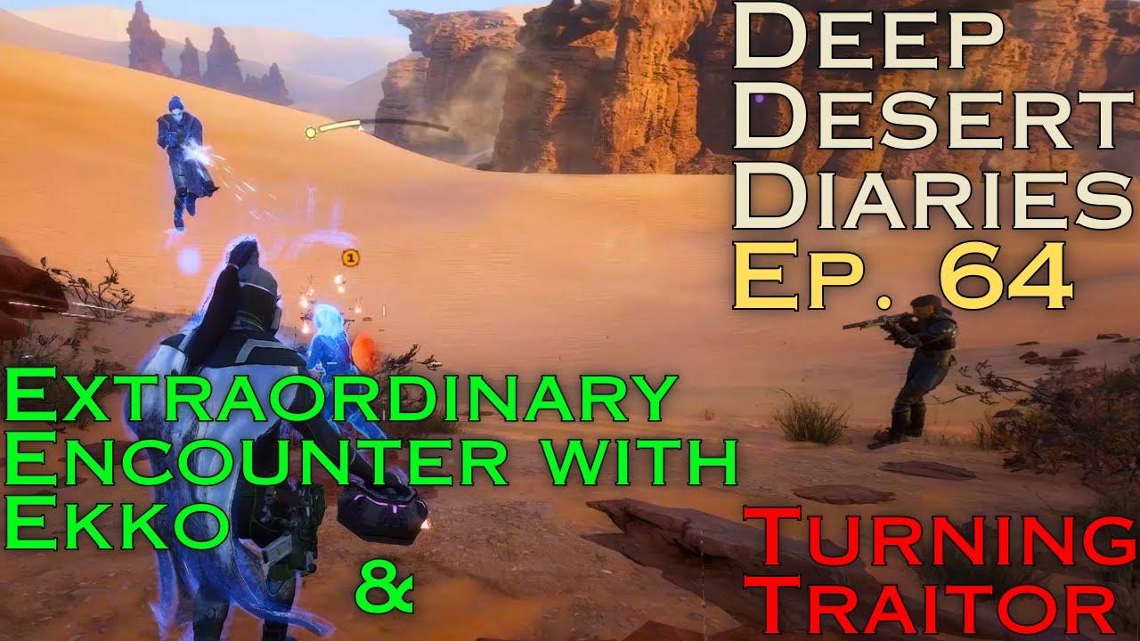 Deep Desert Diaries Ep. 64 - Turning Traitor For Another OnlySands Victory