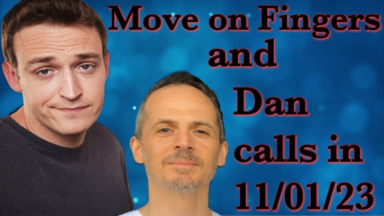 The Bonfire: Move on Fingers and Dan Calls In
