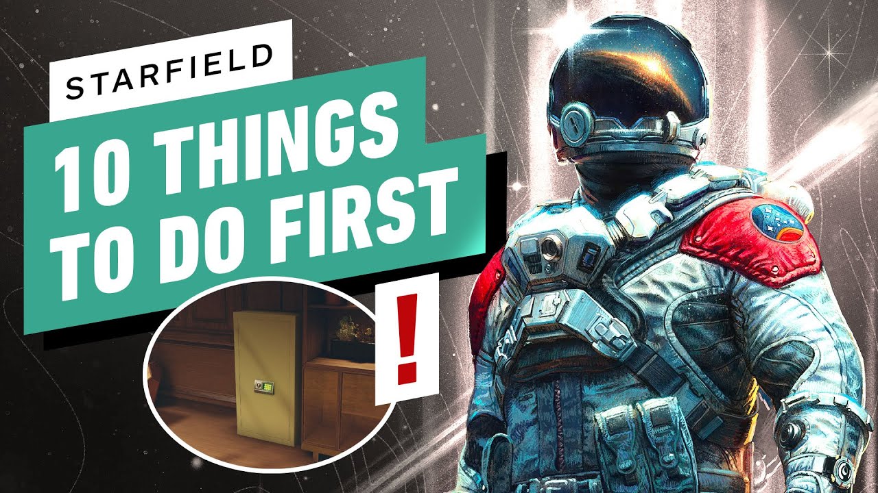 Starfield - 10 Things To Do First