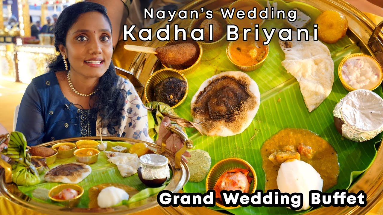 Grand Wedding Buffet with 51 Items I Nayan's wedding Kadhal Briyani I Parvathi Catering