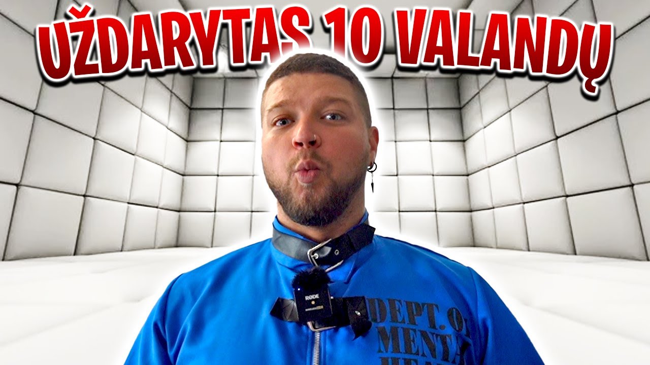 BUVAU UŽDARYTAS 10 VALANDŲ BALTOJE DĖŽĖJE