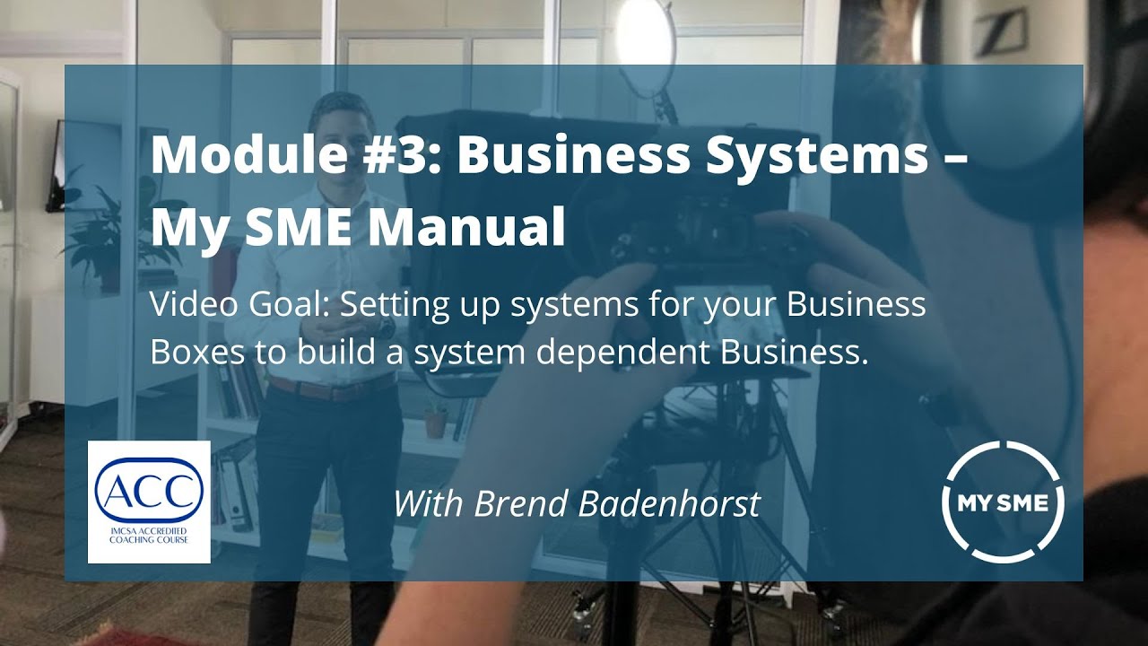 Module 3 - Video 3: Build a System-Dependent Business: Step-by-Step Guide | My SME Manual