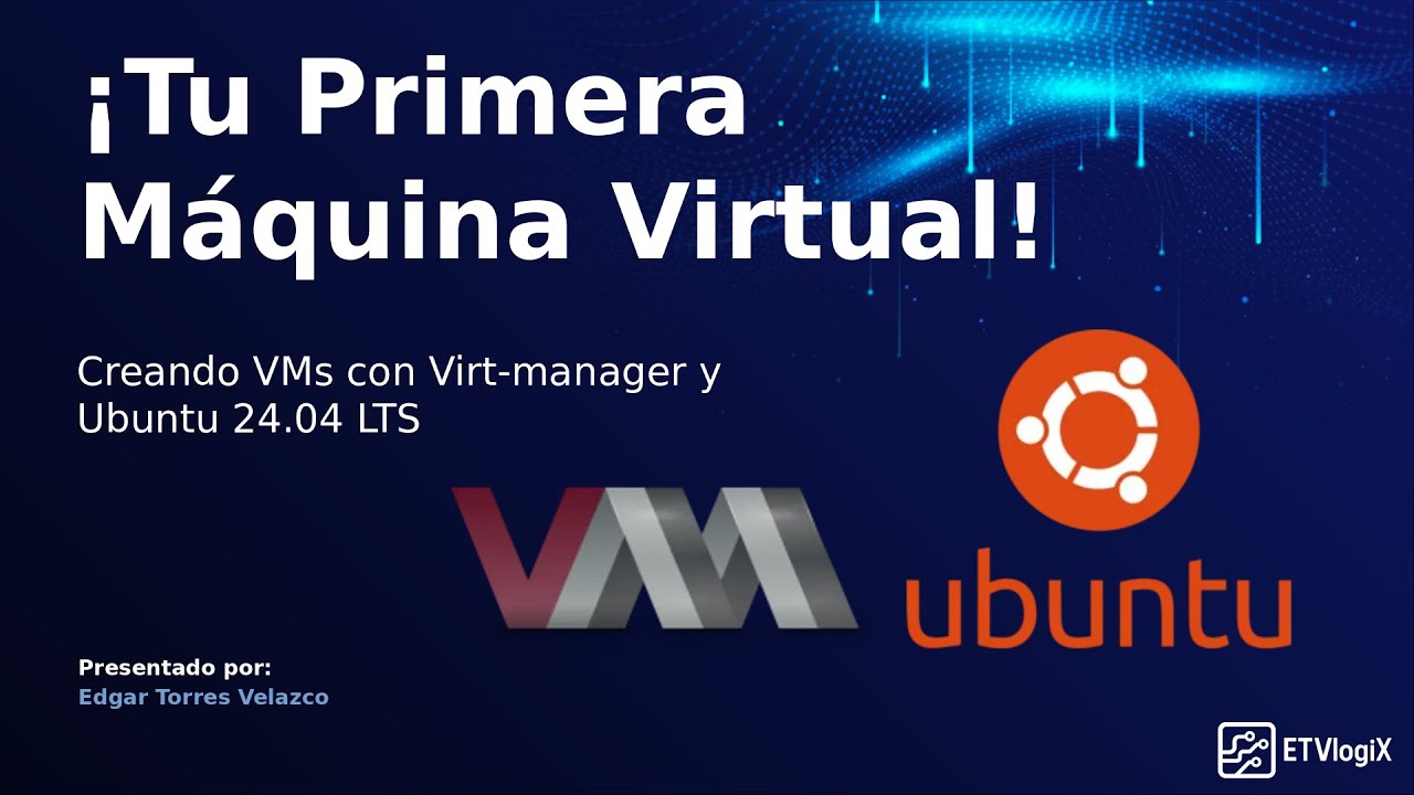 Crea tu Primera Máquina Virtual en Virt-manager: Guía Completa y Paso a Paso