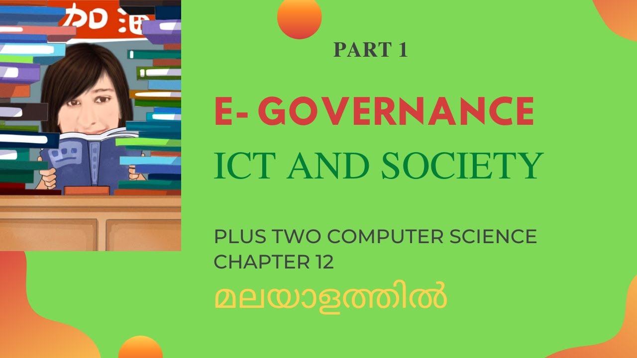 ICT AND SOCIETY|| ICT|| CHAPTER 12|| PLUS TWO COMPUTER SCIENCE||E-GOVERNANCE||PART 1