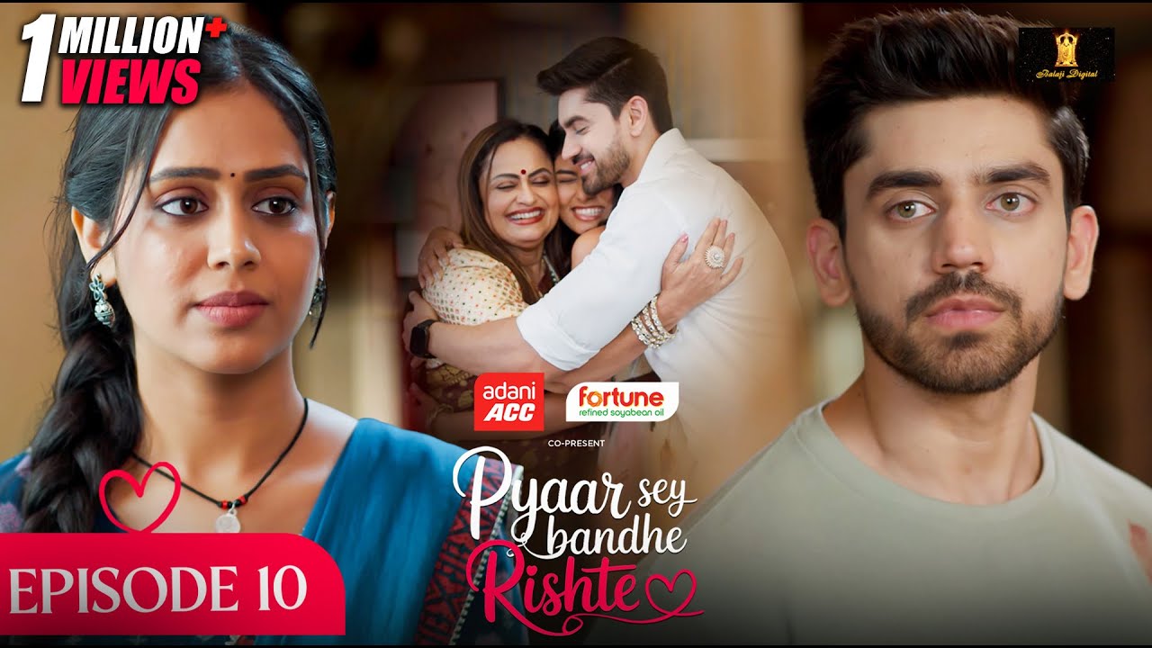 Pyaar Sey Bandhe Rishte - Episode 10 | Avinash Mishra | Dipali Sharma | Shhraddha New Hindi Serial