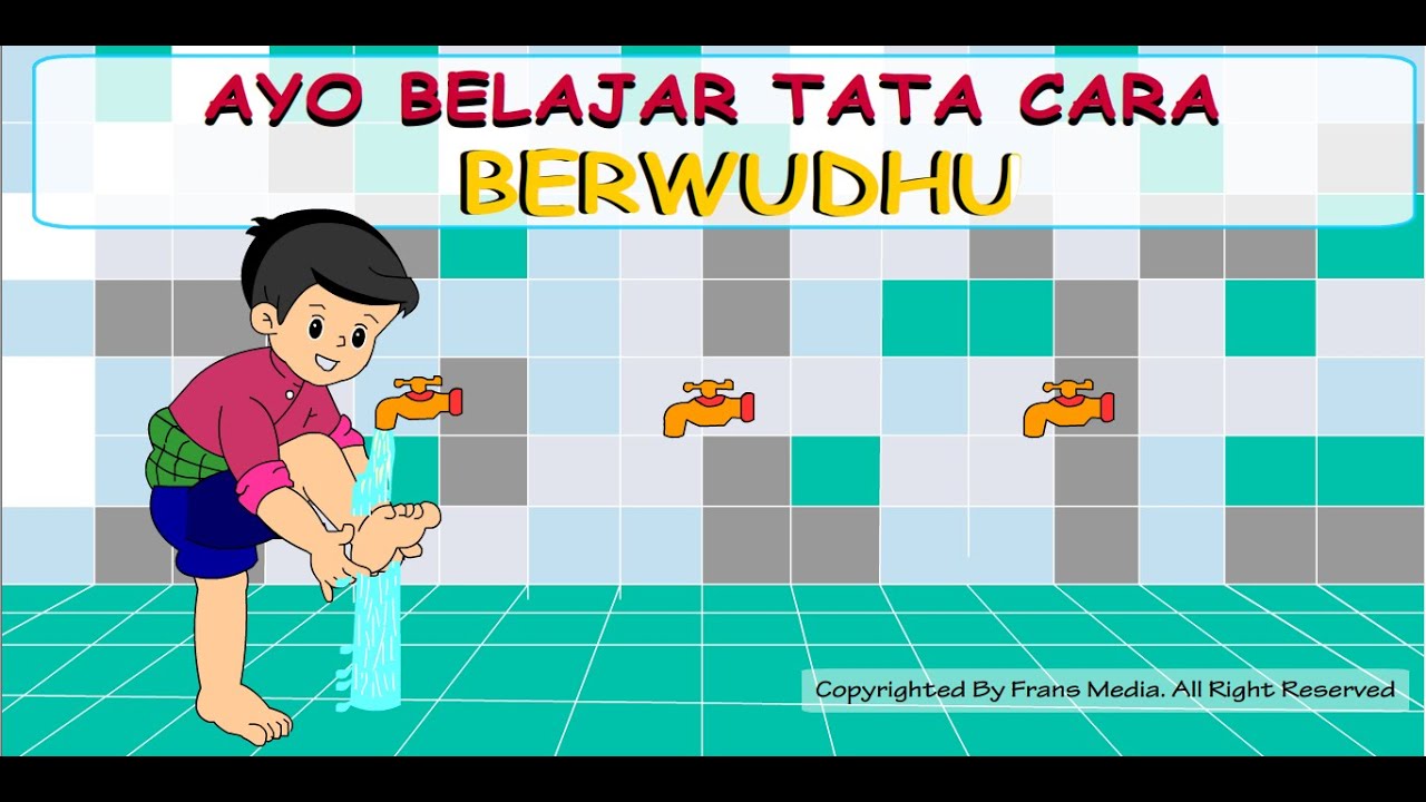 Media Pembelajaran | Belajar Tata Cara Berwudhu
