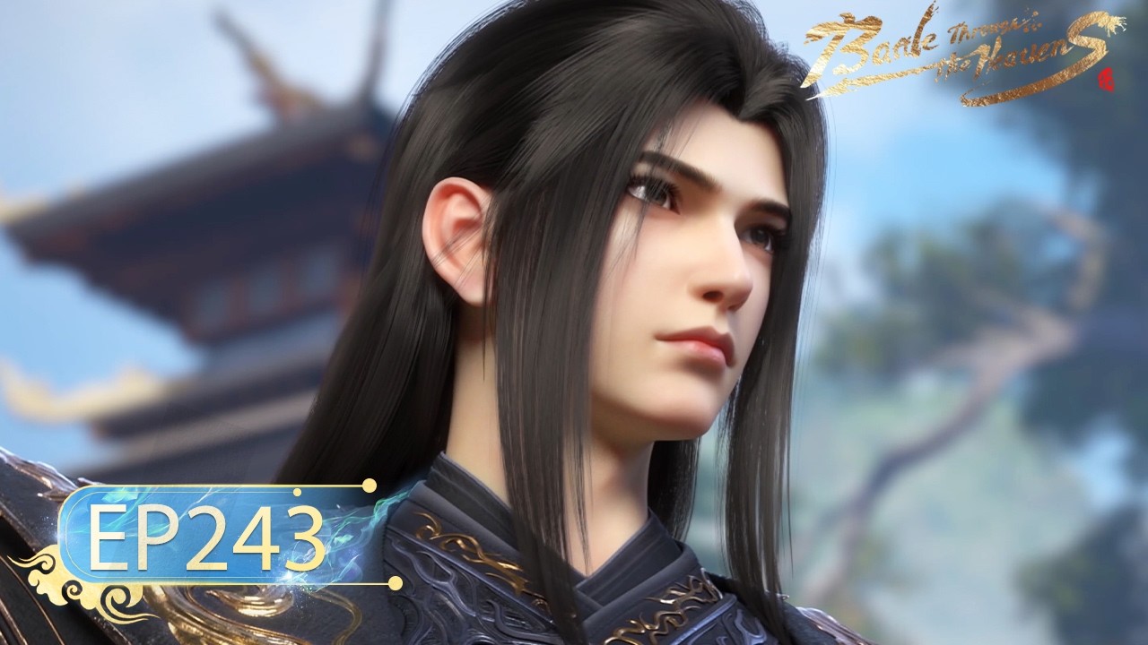 🌟ENG SUB | Battle Through the Heavens EP 243 | Yuewen Animation