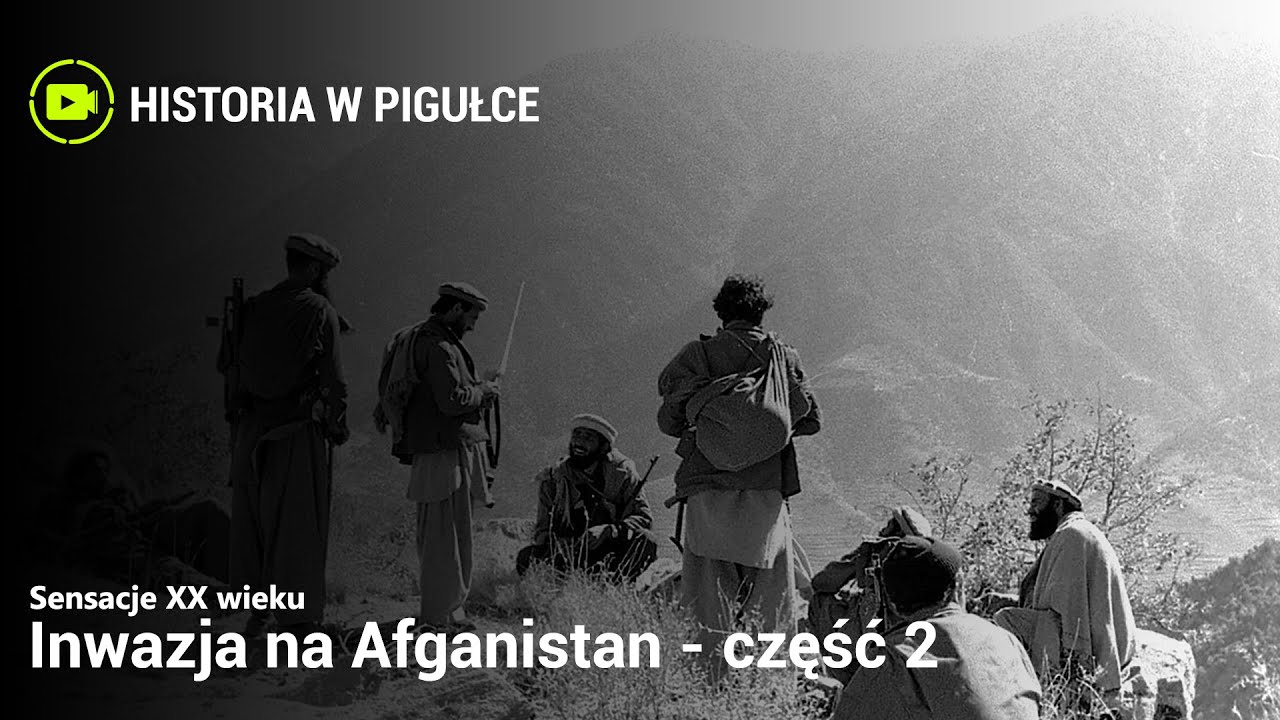 Sensacje XX Wieku - Inwazja na Afganistan - część 2