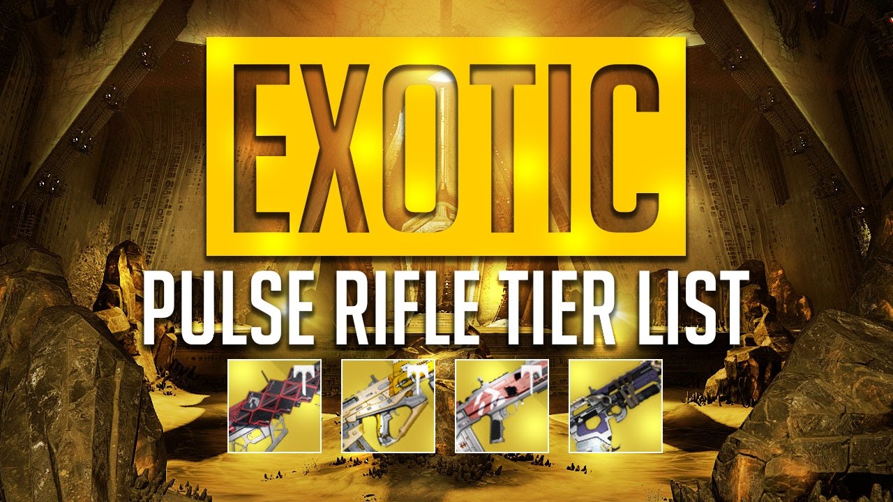 Destiny: Exotic Pulse Rifle Tier List (Age of Triumph)