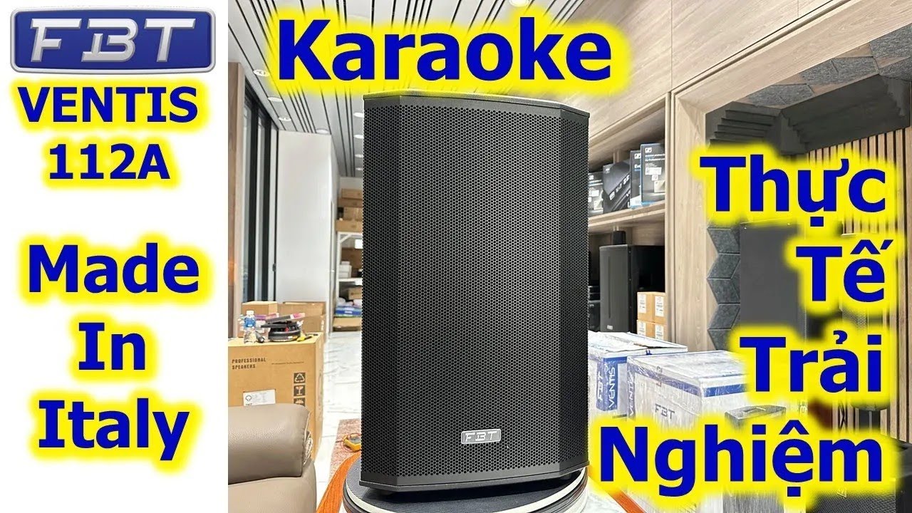 Karaoke trên FBT Ventis 112A - Made in Italy