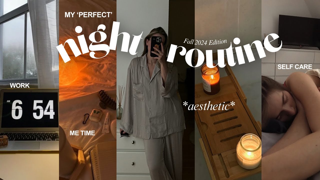 MY NIGHT TIME ROUTINE: productive, chill & *aesthetic*
