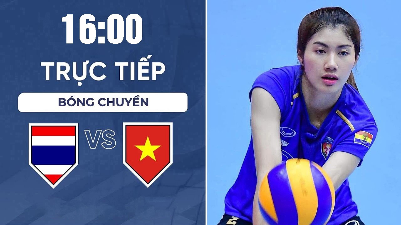Nữ Việt Nam vs Nữ Thái Lan | Bóng Chuyền Nữ | Đôi Công Nghẹt Thở