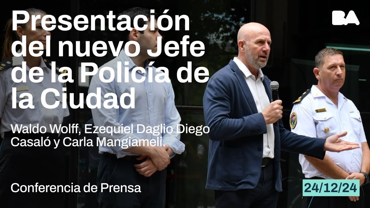 Presentación del nuevo jefe de la Policía de la Ciudad | Información oficial GCBA