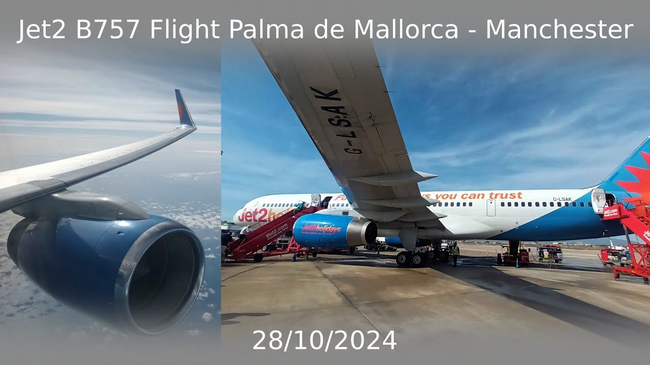 Jet2 B757 Flight Palma de Mallorca - Manchester 28/10/2024 (AMAZING AIRCRAFT!)