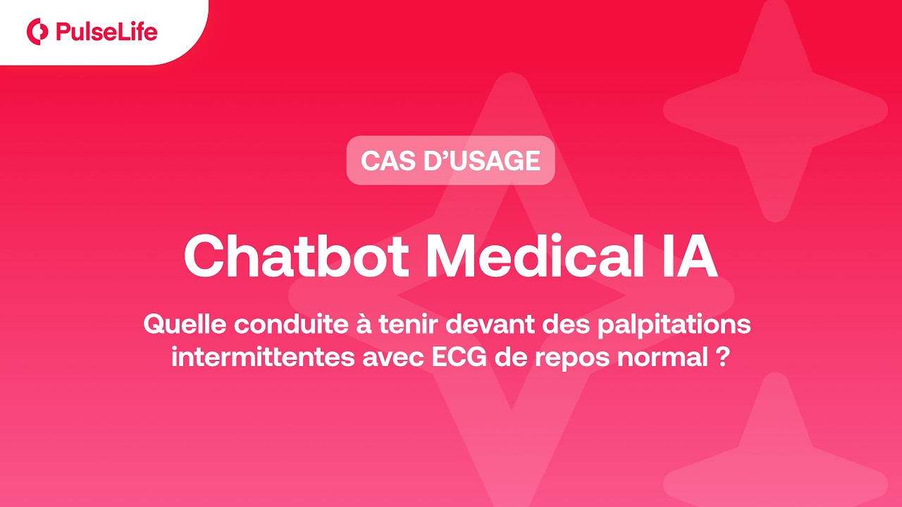 Cas d'usage avec l'Expert Medical IA PulseLife