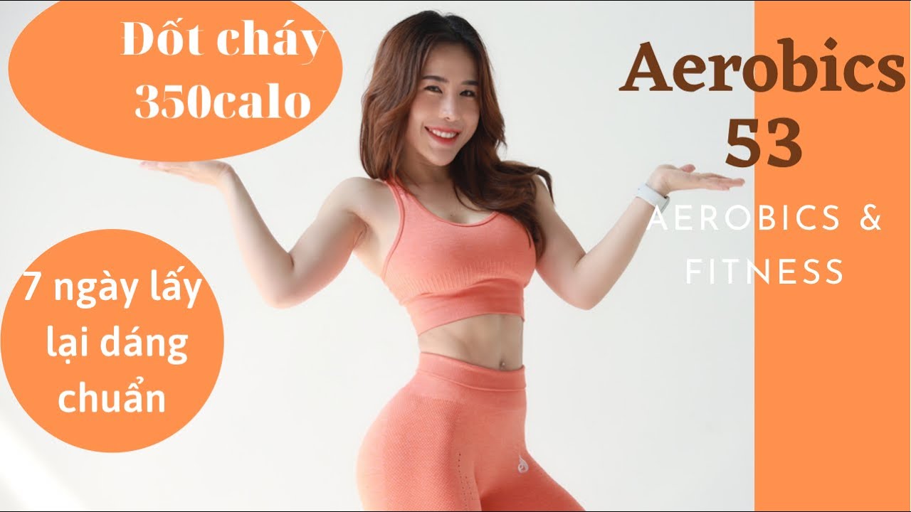 Aerobics#53: 7ngày lấy lại vòng eo / Đốt mỡ siêu hiệu quả#danceworkout #aerobics #giamcannhanh