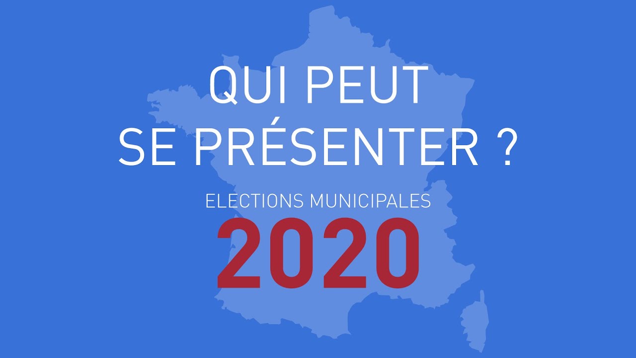 #2 Elections municipales 2020 : Qui peut se présenter ?