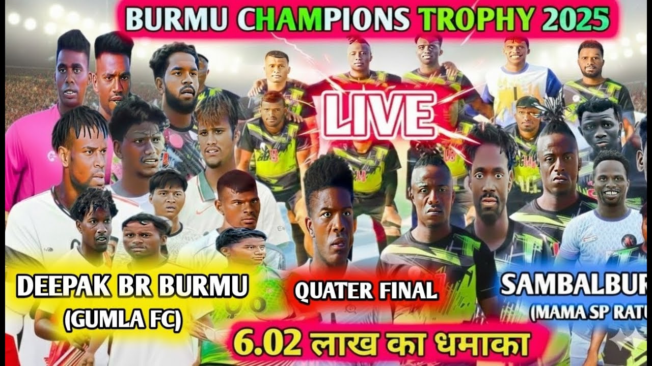 Mama sp Ratu (Raj sports bundu 🆚 Deepak Brothers Burmu (Gumla fc) Burmu Champions Trophy 2025