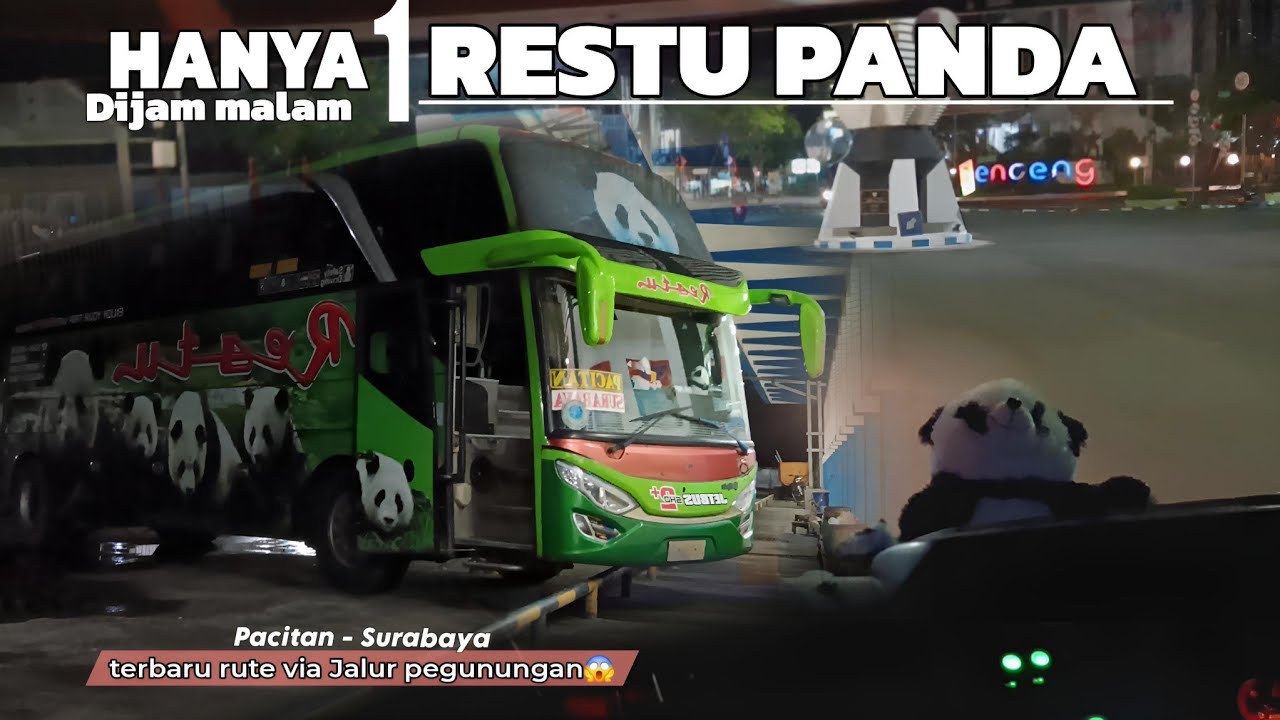RUTE BARU JALUR PEGUNUNGAN😱PO RESTU PANDA DIJAM MALAM SATU SATUNYA||Full trip Pacitan-Surabaya