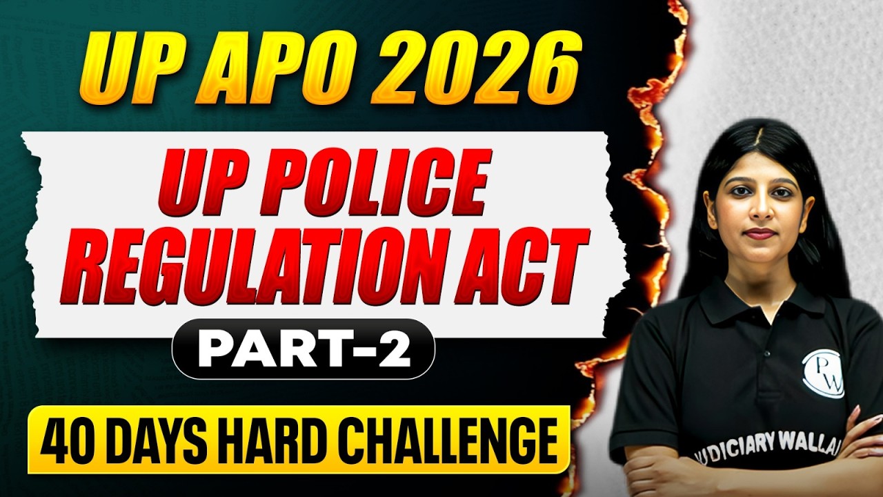 UP Police Regulations Act 1861 | UP APO 2026 Final Revision 🔥| Part-2 | Judiciary By PW